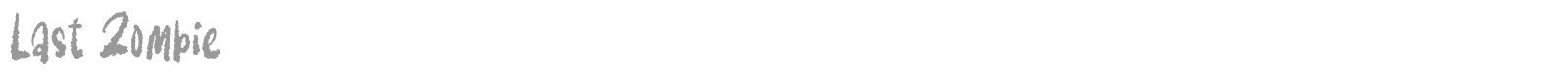 Last Zombie font preview